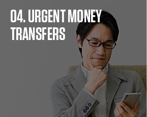 04. Urgent money transfers